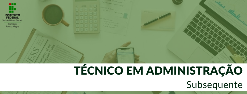 Administração - IFSULDEMINAS - Campus Pouso Alegre