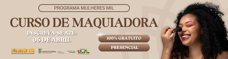 Abertas inscrições para o curso de Maquiadora do programa Mulheres Mil.