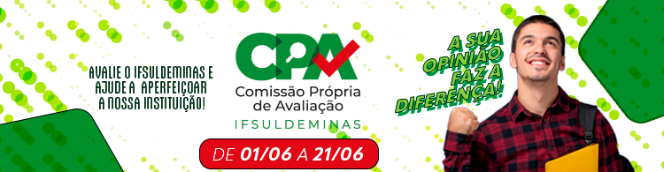  Avalie o IFSULDEMINAS e ajude a aperfeiçoar a nossa instituição.