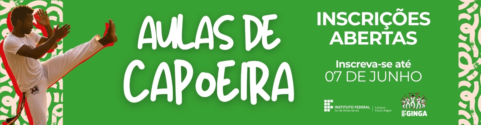 Inscrições abertas: Projeto IF Ginga oferece aulas gratuitas de capoeira no Campus Pouso Alegre.