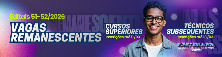 Mais de 470 vagas remanescentes em cursos superiores e técnicos subsequentes.