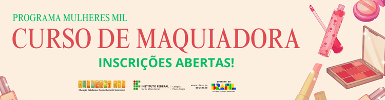 Abertas inscrições para o curso de Maquiadora do programa Mulheres Mil.