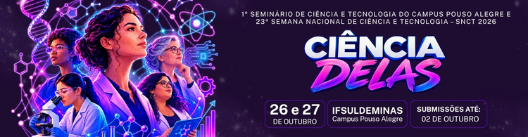 Aberto o período de submissão de trabalhos para a Semana Nacional de Ciência e Tecnologia.