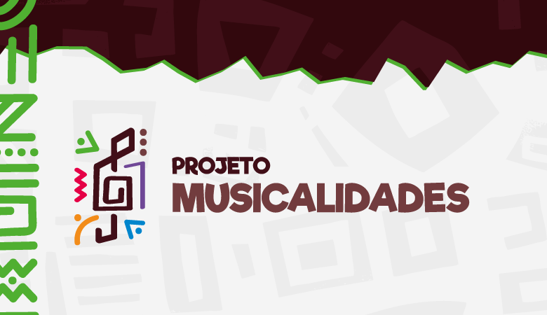 Projeto Musicalidades